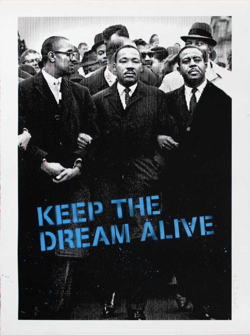 Keep The Dream Alive by Mr. Brainwash